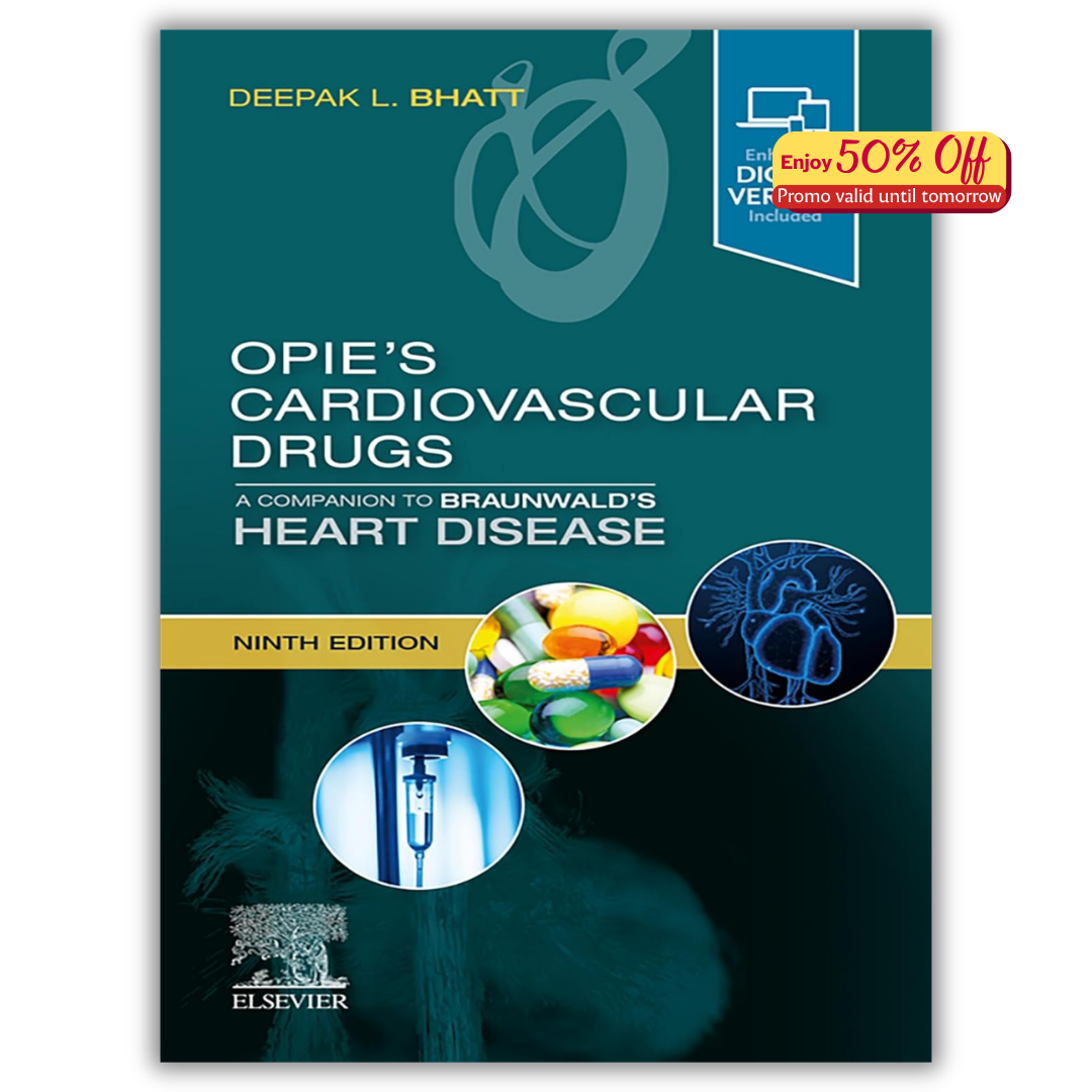 Opie’s Cardiovascular Drugs: A Companion to Braunwald’s Heart Disease, 9th Edition (PDF)