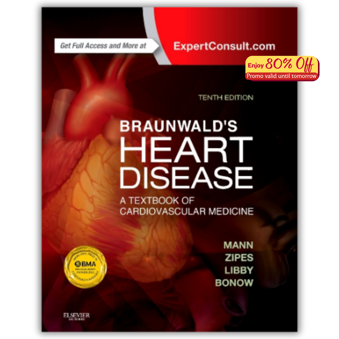 Braunwald’s Heart Disease: A Textbook of Cardiovascular Medicine, Single Volume, 10th Edition (ORIGINAL PDF from Publisher)