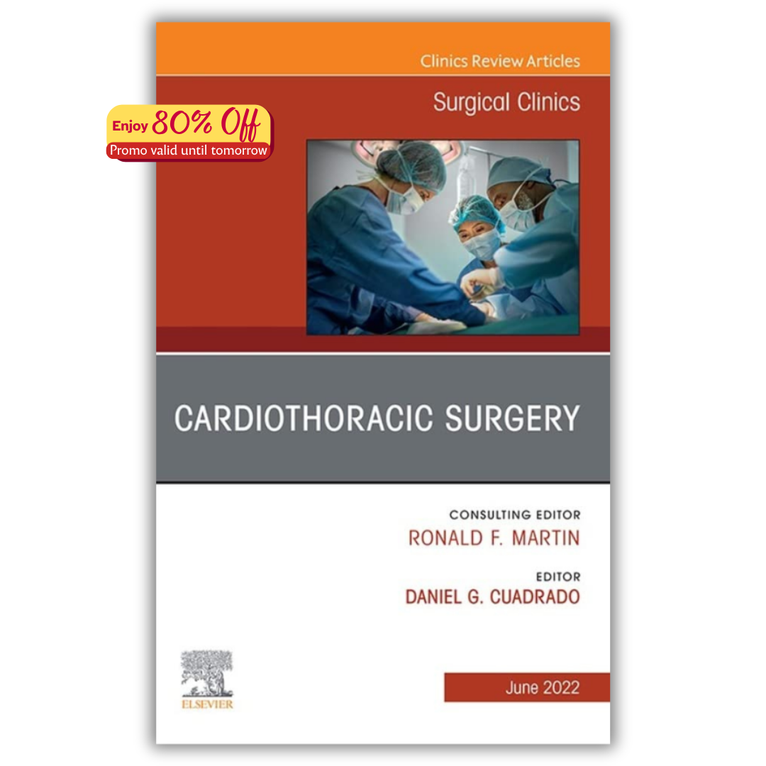 Cardiothoracic Surgery, An Issue of Surgical Clinics (PDF)