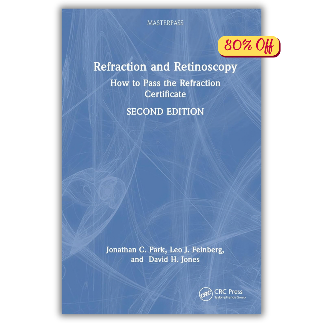 Refraction and Retinoscopy: How to Pass the Refraction Certificate (PDF)