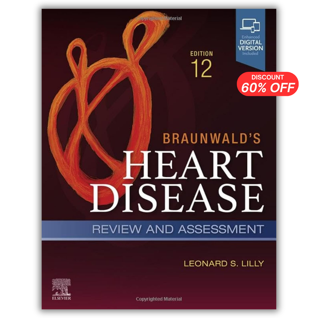 Braunwald's Heart Disease Review and Assessment, 12th Edition (PDF)