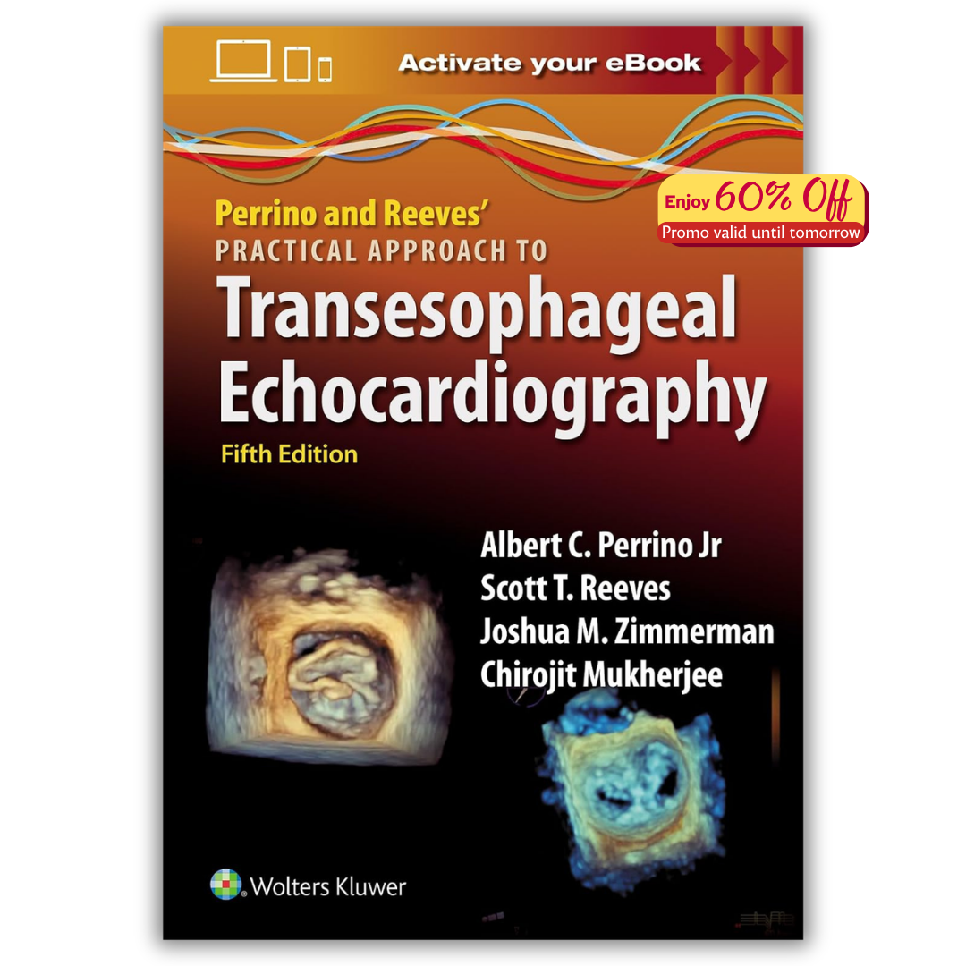Perrino and Reeves’ Practical Approach to Transesophageal Echocardiography (PDF)