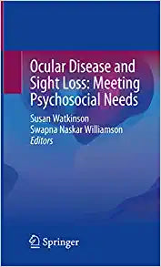 Ocular Disease and Sight Loss: Meeting Psychosocial Needs 1st Edition by Springer PDF