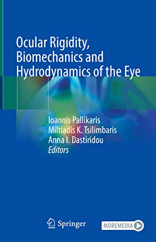 Ocular Rigidity, Biomechanics and Hydrodynamics of the Eye 1st Edition by Springer PDF