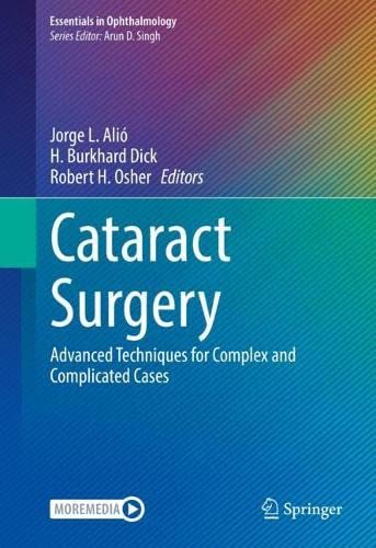 Cataract Surgery Advanced Techniques for Complex Cases 1st Edition PDF