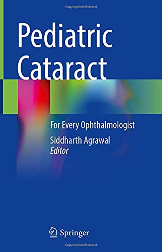 Pediatric Cataract: For Every Ophthalmologist 1st Edition by Springer PDF