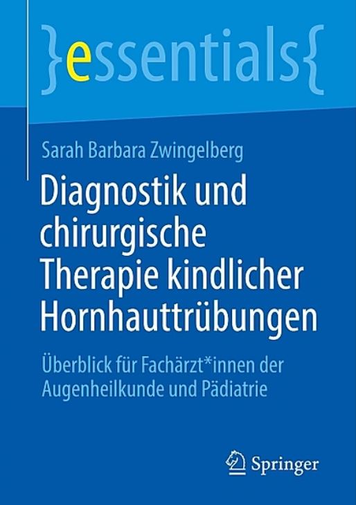 Diagnostik und chirurgische Therapie kindlicher Hornhauttrübungen 1st Edition by Springer PDF