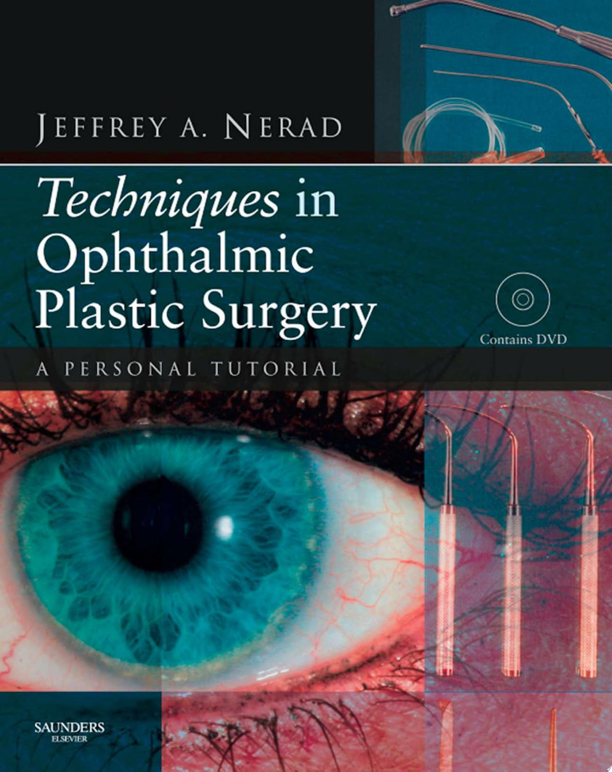 Techniques in Ophthalmic Plastic Surgery 1st Edition by Elsevier PDF