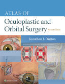 Atlas of Oculoplastic and Orbital Surgery 2nd Edition by Lippincott Williams & Wilkins PDF