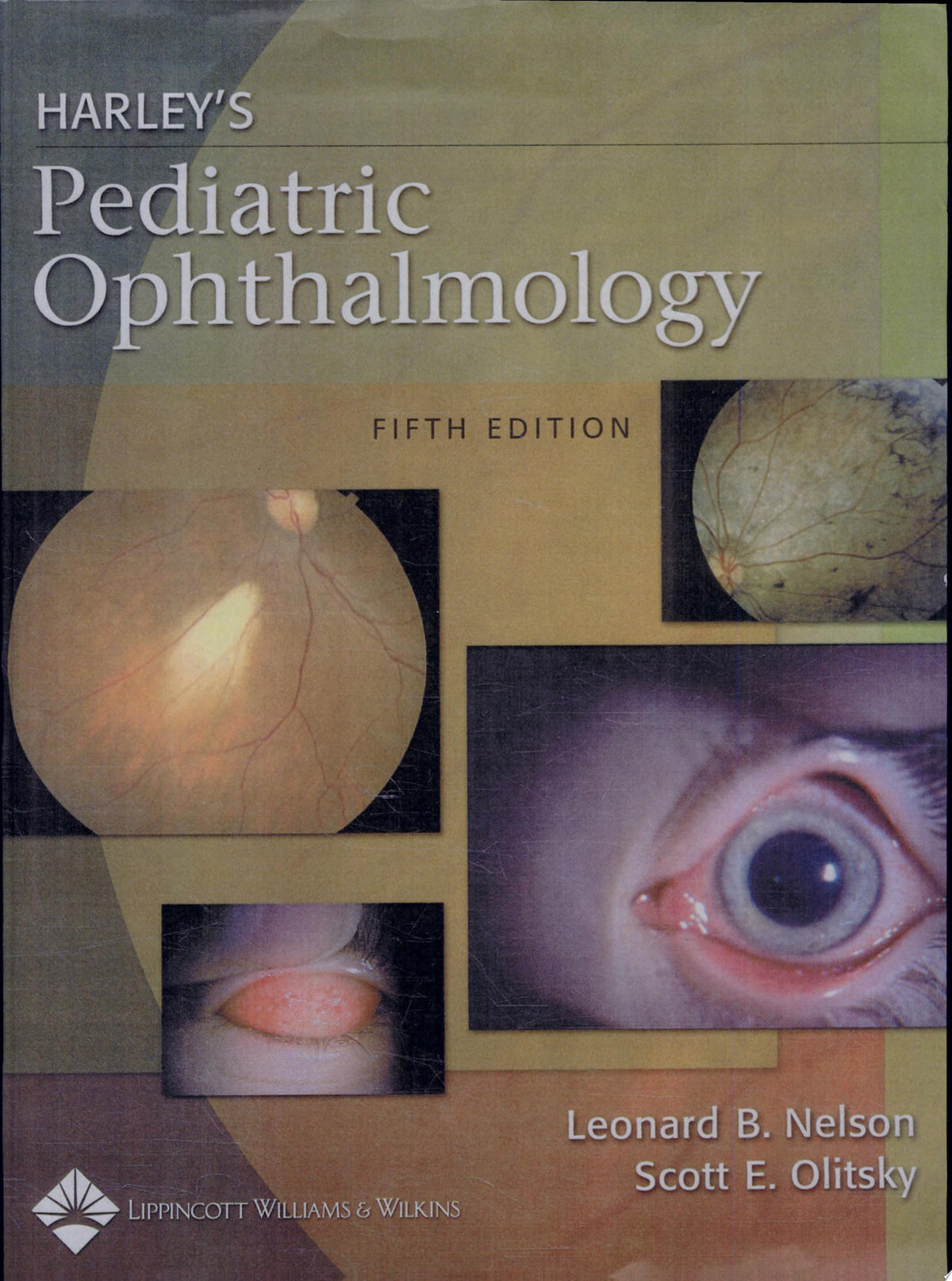 Harley's Pediatric Ophthalmology 6th Edition by LWW PDF
