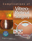 Complications of Vitreo-Retinal Surgery 1st Edition by Lippincott Williams & Wilkins PDF