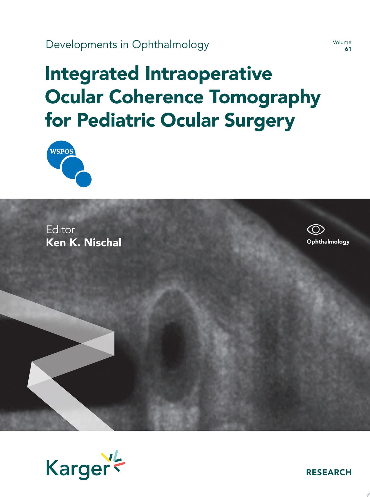 Integrated Intraoperative Ocular Coherence Tomography for Pediatric Ocular Surgery 1st Edition by Karger PDF