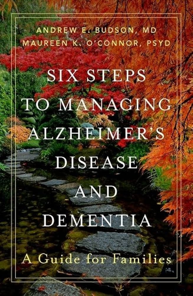 Six Steps to Managing Alzheimer's Disease and Dementia PDF