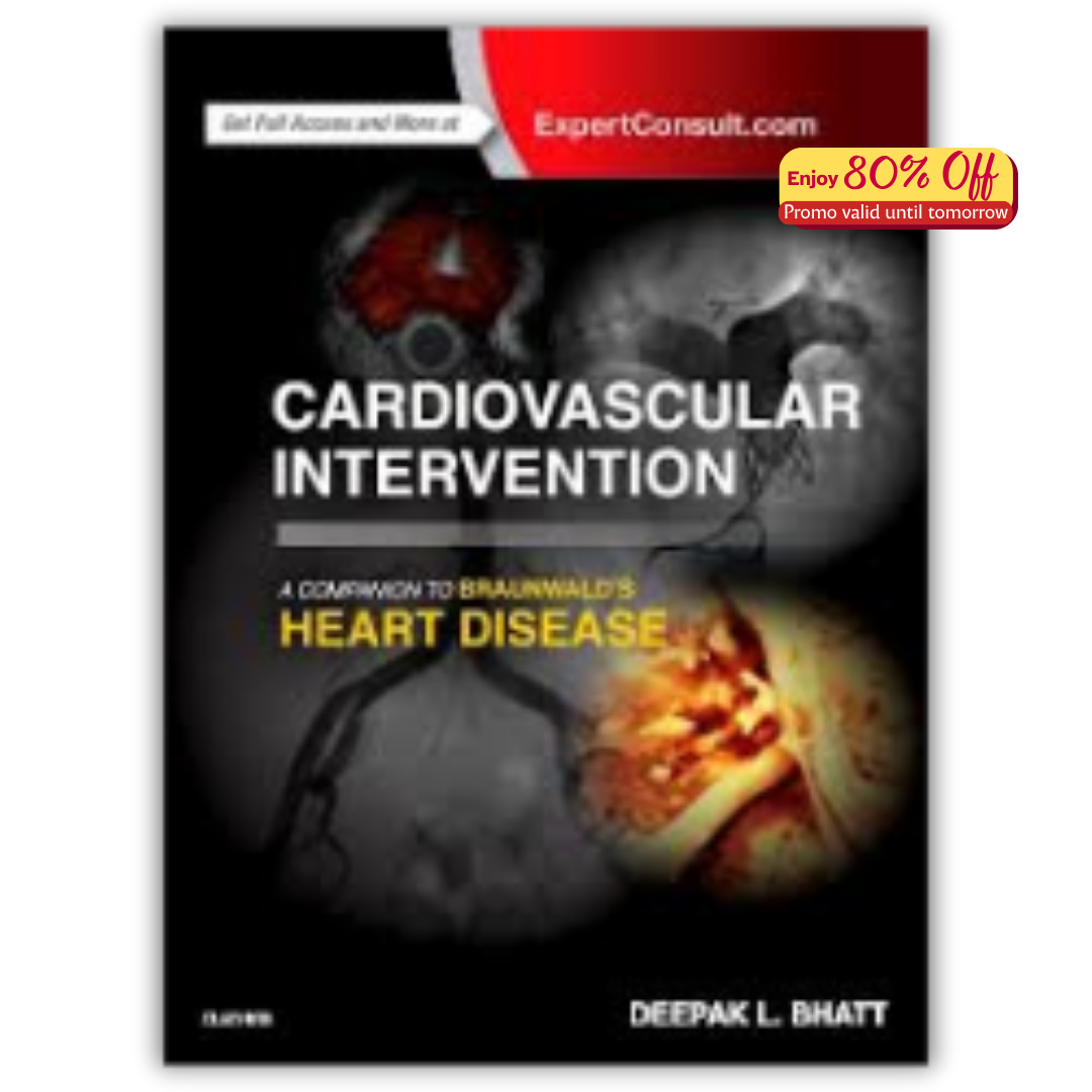Cardiovascular Intervention: A Companion to Braunwald’s Heart Disease  (PDF)