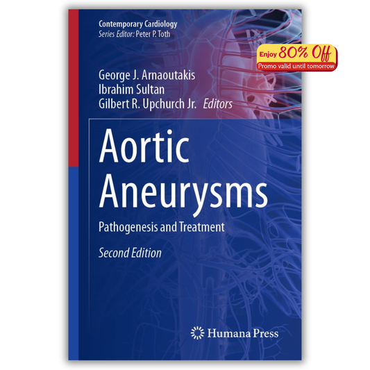 Aortic Aneurysms - Pathogenesis and Treatment, 2nd (PDF)