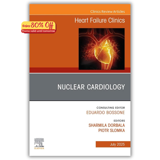 Nuclear Cardiology, An issue of Heart Failure Clinics (Volume 21-3) (PDF)