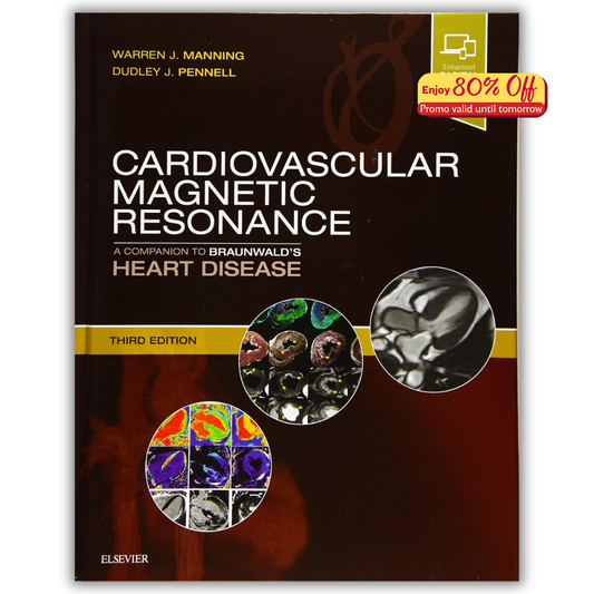 Cardiovascular Magnetic Resonance: A Companion to Braunwald’s Heart Disease, 3e (PDF)