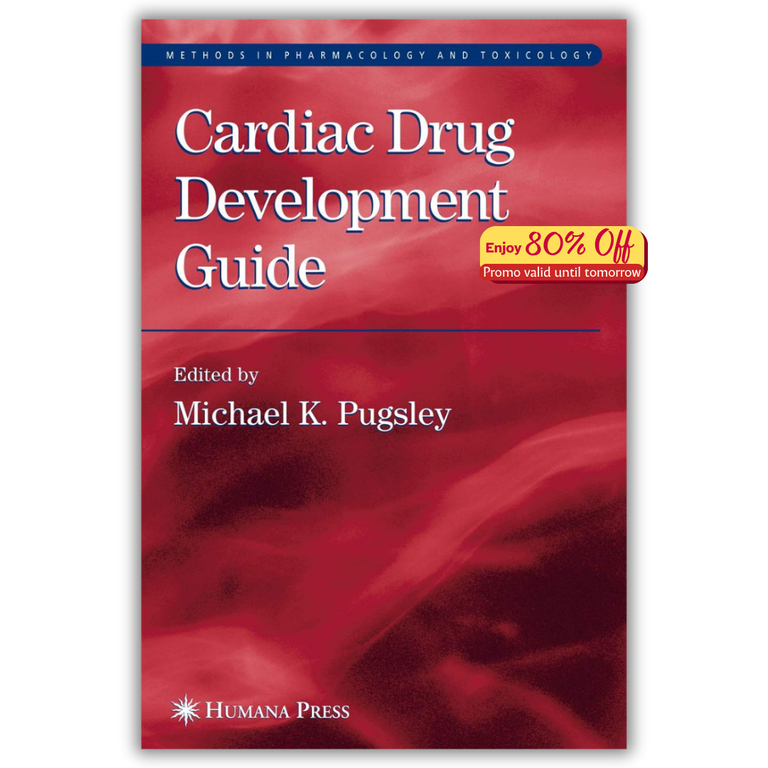 Cardiac Drug Development Guide (Methods in Pharmacology and Toxicology) (PDF)