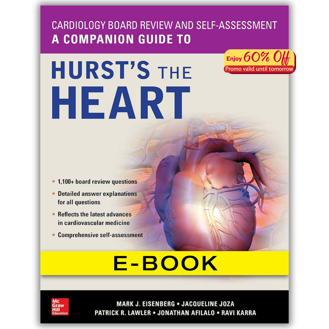 Cardiology Board Review and Self-Assessment: A Companion Guide to Hurst’s the Heart (PDF)