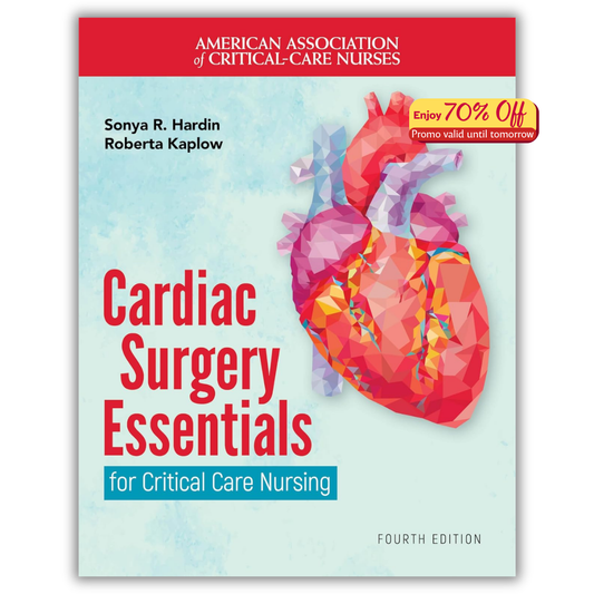 Cardiac Surgery Essentials for Critical Care Nursing, 4th edition (Original PDF from Publisher)
