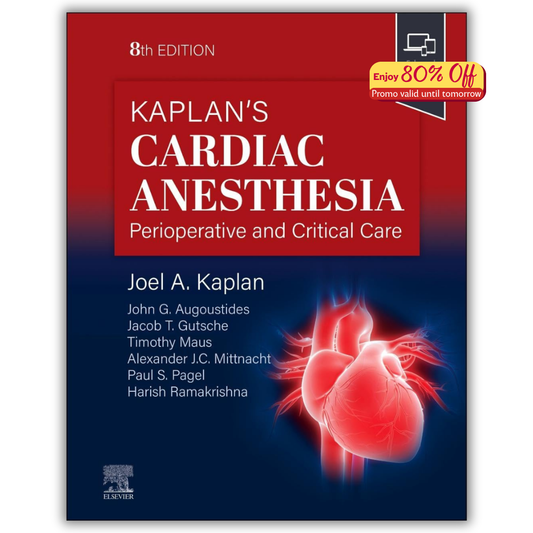 Kaplan’s Cardiac Anesthesia Perioperative and Critical Care Management (8th Edition) ( PDF)