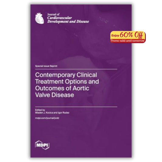 Contemporary Clinical Treatment Options and Outcomes of Aortic Valve Disease (PDF)