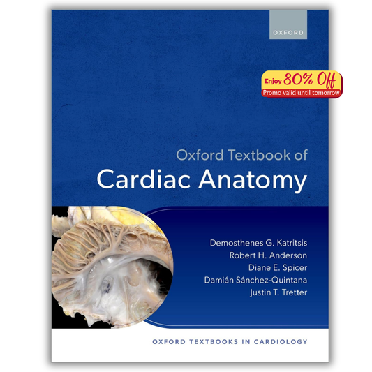 Oxford Textbook of Cardiac Anatomy (Oxford Textbooks in Cardiology) (Original PDF from Publisher)