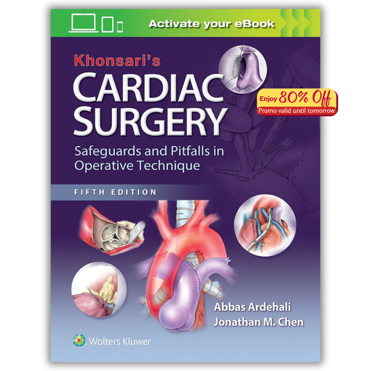 Khonsari’s Cardiac Surgery: Safeguards and Pitfalls in Operative Technique, 5th Edition (PDF)