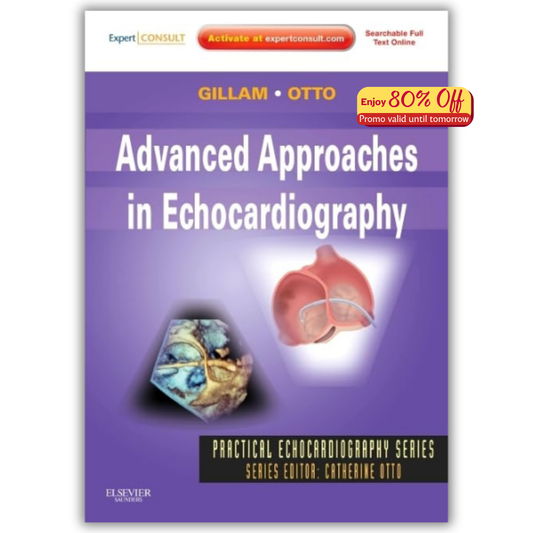 Advanced Approaches in Echocardiography: Expert Consult: Online and Print (Original PDF from Publisher)
