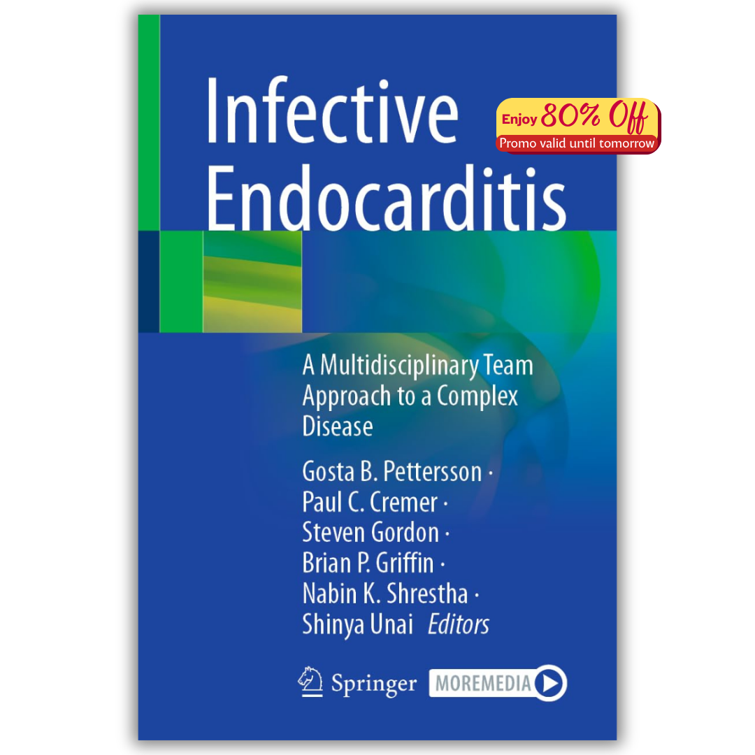 Infective Endocarditis: A Multidisciplinary Team Approach to a Complex Disease (PDF)
