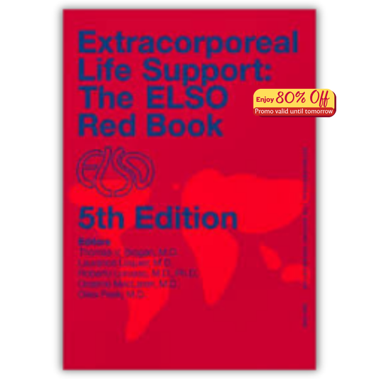 Extracorporeal Life Support: The ELSO Red Book 5th Edition (Original PDF From Publisher)