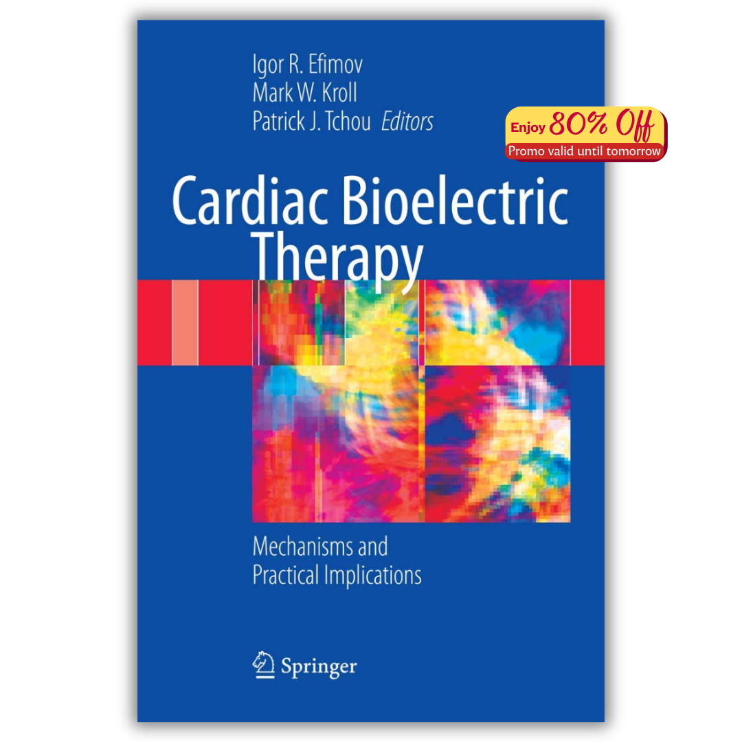 Cardiac Bioelectric Therapy: Mechanisms and Practical Implications (PDF)