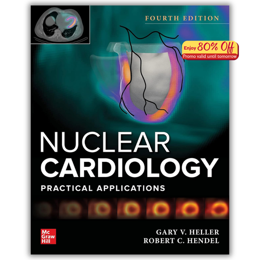 Nuclear Cardiology: Practical Applications, Fourth Edition (Original PDF from Publisher)