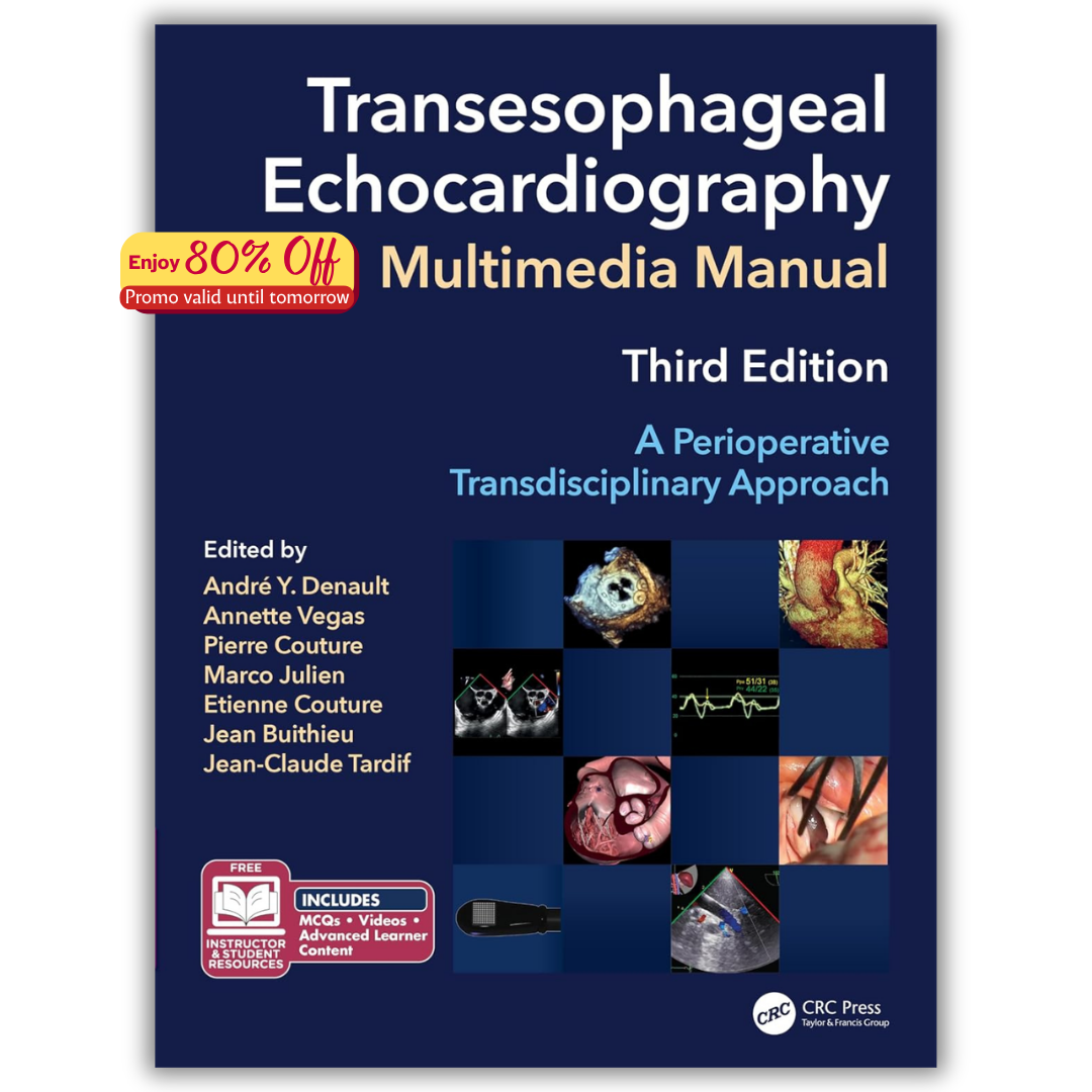 Transesophageal Echocardiography Multimedia Manual: A Perioperative Transdisciplinary Approach, 3rd edition (Original PDF from Publisher)
