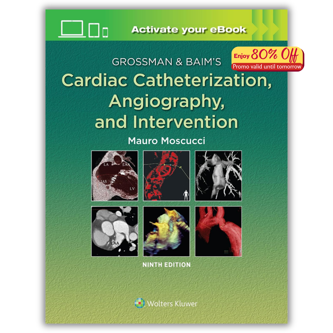 Grossman & Baim’s Cardiac Catheterization, Angiography, and Intervention (PDF)