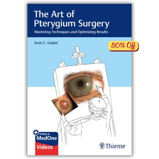 The Art of Pterygium Surgery: Mastering Techniques and Optimizing Results (PDF)