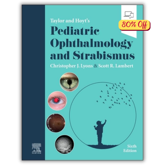 Taylor and Hoyt’s Pediatric Ophthalmology and Strabismus, 6th Edition (PDF)