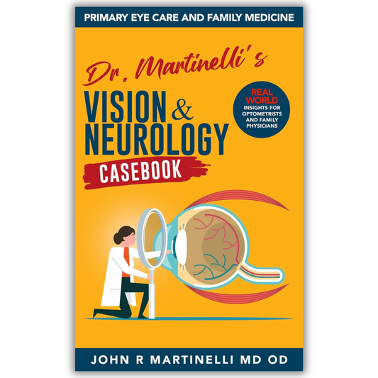 Dr. Martinelli's Vision & Neurology Casebook (PDF)