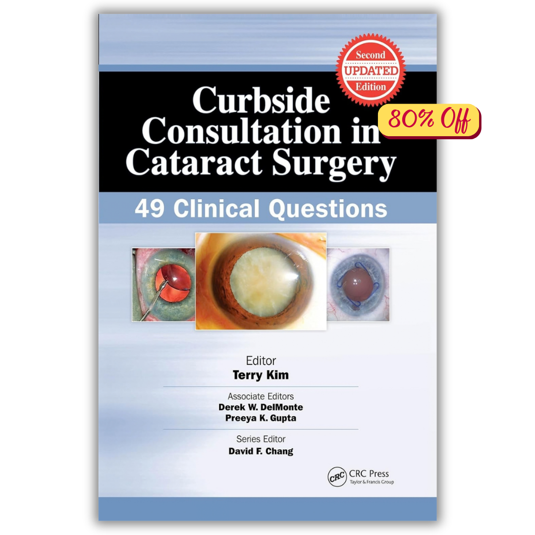 Curbside Consultation in Cataract Surgery: 49 Clinical Questions (ORIGINAL PDF from Publisher)