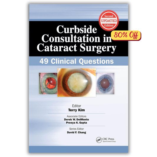 Curbside Consultation in Cataract Surgery: 49 Clinical Questions (ORIGINAL PDF from Publisher)