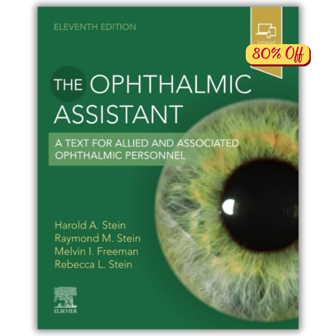 The Ophthalmic Assistant: A Text for Allied and Associated Ophthalmic Personnel, 11th Edition (Original PDF from Publisher)