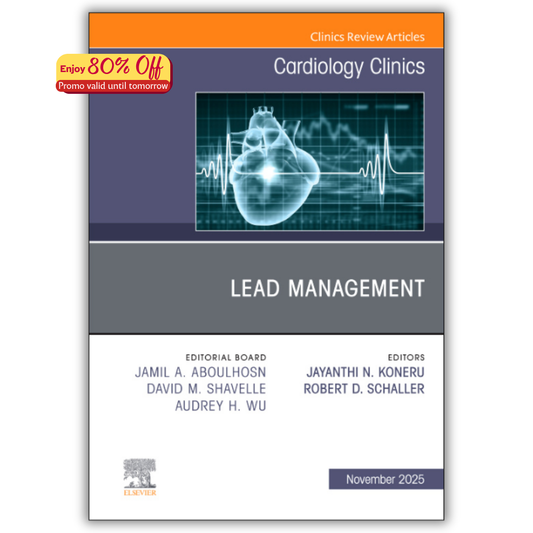 Lead Management, An Issue of Cardiology Clinics (Original PDF from Publisher)