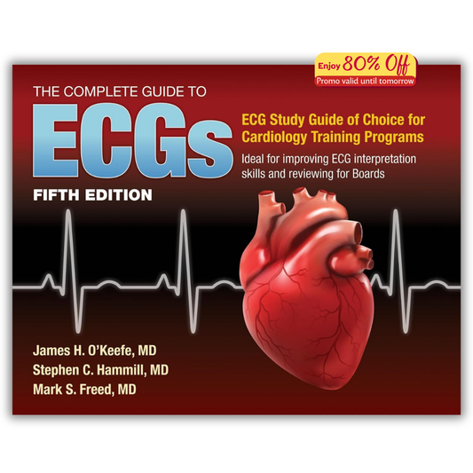 The Complete Guide to ECGs: A Comprehensive Study Guide to Improve ECG Interpretation Skills, 5ed (Original PDF from Publisher)