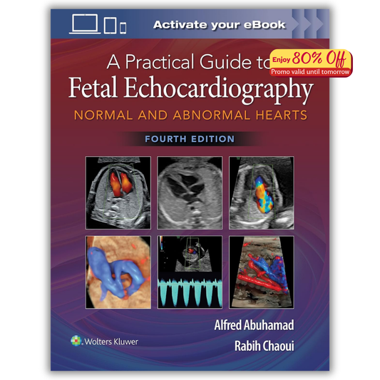 A Practical Guide to Fetal Echocardiography: Normal and Abnormal Hearts, 4ed (PDF)