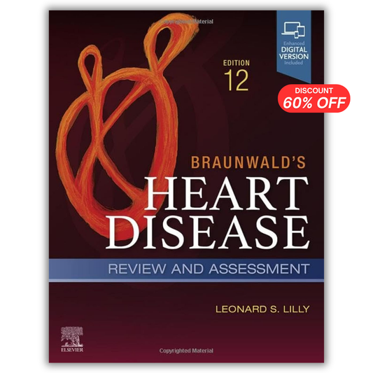 Braunwald's Heart Disease Review and Assessment, 12th Edition  (PDF)