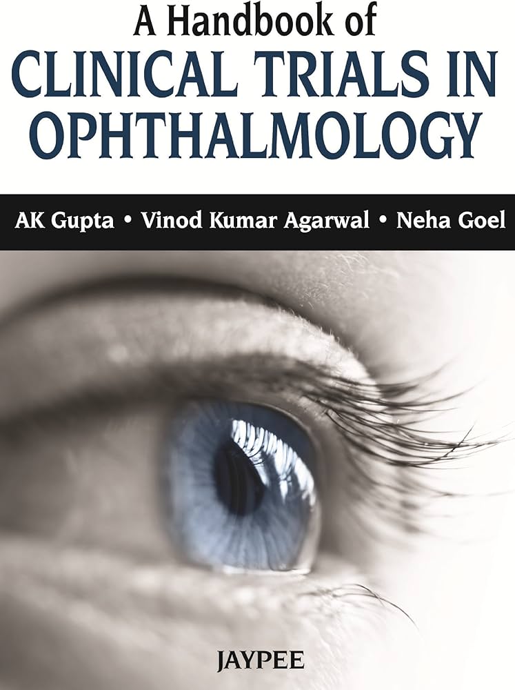 Handbook of Clinical Trials in Ophthalmology 1st Edition by Jaypee PDF