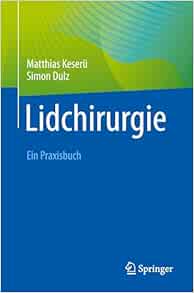 Lidchirurgie: Ein Praxisbuch 2025th Edition by Springer PDF