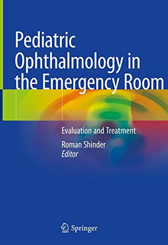 Pediatric Ophthalmology in the Emergency Room 1st Edition by Springer PDF