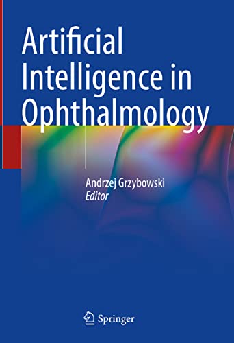 Artificial Intelligence in Ophthalmology 1st Edition by Springer PDF