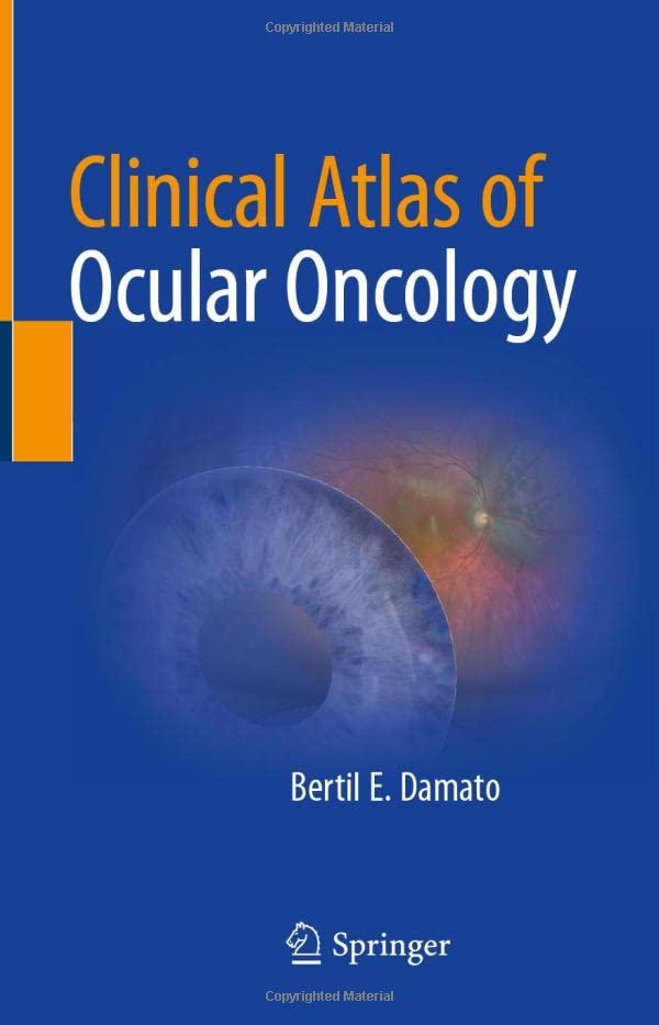Clinical Atlas of Ocular Oncology 1st Edition by Springer PDF